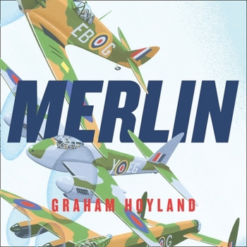 Audio CD Merlin:: The Power Behind the Spitfire, Mosquito and Lancaster: The Story of the Engine That Won the Battle of Britain and WWII Book