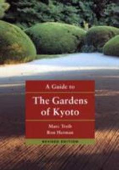 Paperback A Guide to the Gardens of Kyoto Book