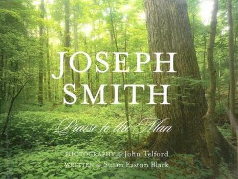 Hardcover Joseph Smith: Praise to the Man Book