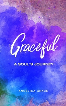 Paperback Graceful: A Soul's Journey Book