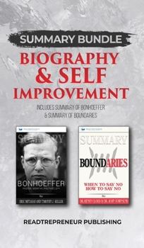 Hardcover Summary Bundle: Biography & Self Improvement - Readtrepreneur Publishing: Includes Summary of Bonhoeffer & Summary of Boundaries Book