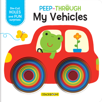 Board book Peep-Through ... My Vehicles Book