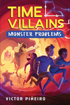 Monster Problems - Book #2 of the Time Villains