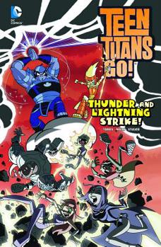 Teen Titans Go!: Thunder and Lightning Strike!