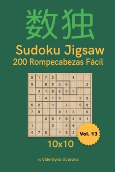 Paperback Sudoku Jigsaw: 200 Rompecabezas Fácil 10x10 vol. 13 [Spanish] Book