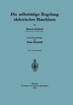 Die Selbsttatige Regelung Elektrischer Maschinen