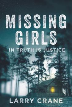 Paperback Missing Girls: In Truth Is Justice Book