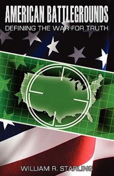 Paperback American Battlegrounds: Defining The War For Truth Book