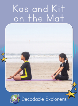 Kas and Kit on the Mat: Skills Set 2