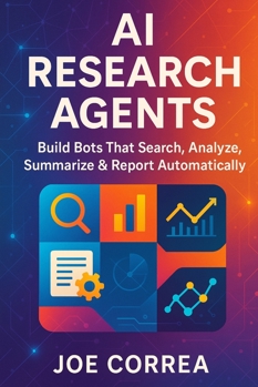 AI Research Agents: Build Bots That Search, Analyze, Summarize & Report Automatically (The No-Code AI Agent Builder)