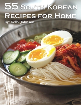 Paperback 55 South Korean Recipes for Home Book