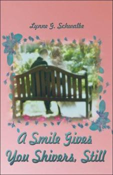 Paperback A Smile Gives You Shivers, Still Book