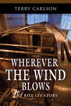 Paperback Wherever the Wind Blows... the Bill Lee Story Book