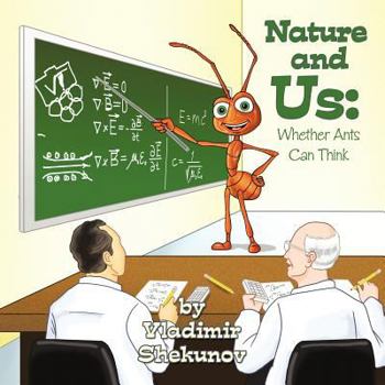 Paperback Nature and Us: Whether Ants Can Think Book