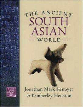 Hardcover The Ancient South Asian World: California Edition Book