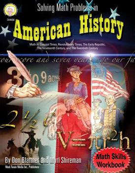 Paperback Solving Math Problems in American History, Grades 5 - 8 Book