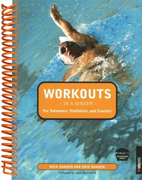 Spiral-bound Workouts in a Binder for Swimmers, Triathletes, and Coaches Book