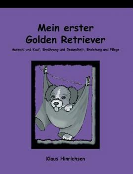 Paperback Mein erster Golden Retriever [German] Book
