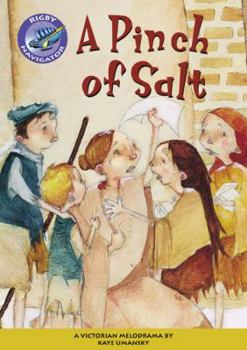 Paperback Navigator Plays: Year 5 Blue Level A Pinch of Salt Single (NAVIGATOR POETRY & PLAYS) Book