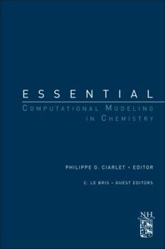 Paperback Essential Computational Modeling in Chemistry: A Derivative of Handbook of Numerical Analysis Special Volume: Computation Chemistry, Volume 10 Book