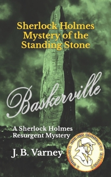 Paperback Sherlock Holmes Mystery of the Standing Stone: A Sherlock Holmes Resurgent Mystery Book