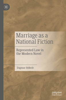 Paperback Marriage as a National Fiction: Represented Law in the Modern Novel Book