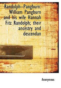 Randolph--Pangburn: William Pangburn and his wife Hannah Fitz Randolph; their ancestry and descendan