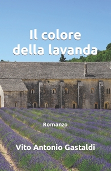 Paperback Il colore della lavanda: NUOVA EDIZIONE - 1a parte [Italian] Book