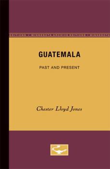 Paperback Guatemala: Past and Present Book