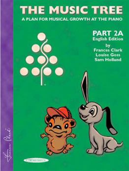 Paperback The Music Tree English Edition Student's Book: Part 2a -- A Plan for Musical Growth at the Piano Book