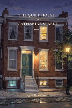 The Quiet House on Catharine Street