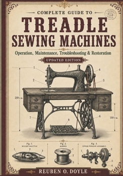 Paperback Complete Guide To Treadle Sewing Machines Book