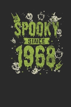 Spooky Since 1968: Dotted Bullet Grid Notebook / Journal (6 X 9) – Birthday Gift and Halloween Day Gift for Kids, Teenager, Women and Men