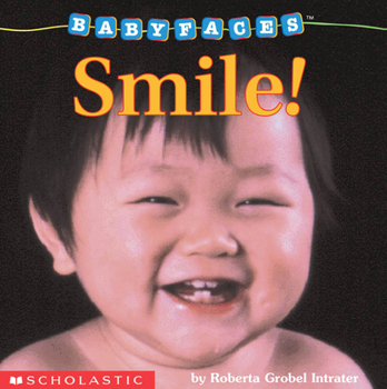 Board book Smile! (Baby Faces Board Book): Volume 2 Book