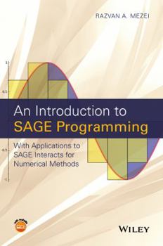 Hardcover An Introduction to Sage Programming: With Applications to Sage Interacts for Numerical Methods Book