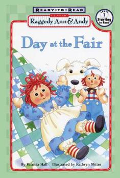 Raggedy Ann and Andy: Day at the Fair - Book  of the Raggedy Ann and Andy