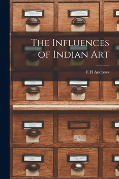 Paperback The Influences of Indian Art Book