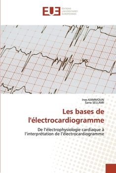 Paperback Les bases de l'électrocardiogramme [French] Book