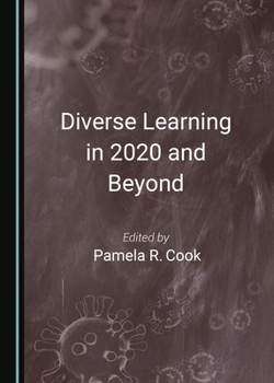 Hardcover Diverse Learning in 2020 and Beyond Book