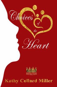Paperback Choices of the Heart: Daughters of the King Bible Study Series Book