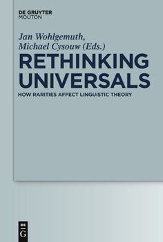 Hardcover Rethinking Universals: How Rarities Affect Linguistic Theory Book