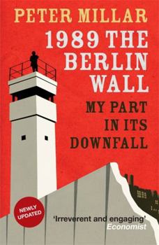 Paperback 1989 the Berlin Wall: My Part in Its Downfall Book