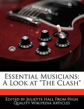 Paperback Essential Musicians: A Look at the Clash Book