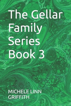 Paperback The Gellar Family Series Book 3 Book