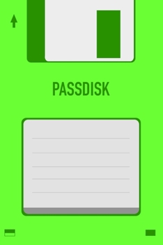 Green Passdisk Floppy Disk 3.5 Diskette Retro Password log [110pages][6x9]: Vintage Retrowave Vaporwave Theme
