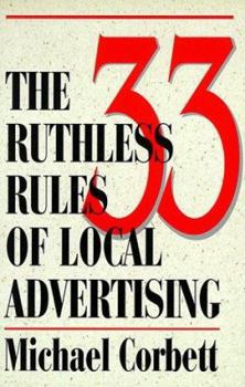 Paperback The 33 Ruthless Rules of Local Advertising Book