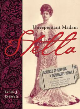 Paperback Stella: Unrepentant Madam Book