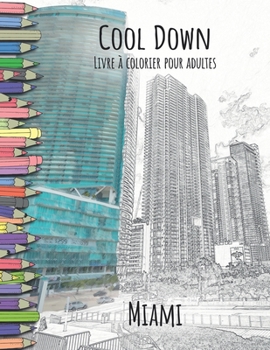 Cool Down - Livre � Colorier Pour Adultes: Madrid