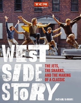 Hardcover West Side Story: The Jets, the Sharks, and the Making of a Classic Book