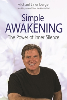 Paperback Simple Awakening: The Power of Inner Silence Book